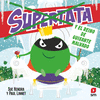 SUPERTATA. EL REINO DE GUISANTE MALVADO