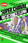 SUPER CHAVAL. VACACIONES EN LA LUNA (COMIC)