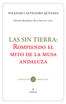 SIN TIERRA, LAS: ROMPIENDO EL MITO DE LA MUSA ANDALUZA
