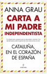 CARTA A MI PADRE INDEPENDENTISTA