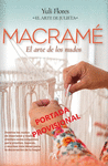 MACRAMÉ. EL ARTE DE LOS NUDOS (EL ARTE DE JULIETA)