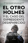 OTRO HOLMES, EL. Y EL CASO DEL EXPRESIDENTE DESAPARECIDO