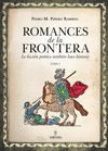 ROMANCES DE LA FRONTERA TOMO I