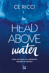 HEAD ABOVE WATER