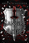 SANGRE Y ACERO ( LEYENDAS DE THEZMARR LIBRO 1 )