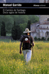 CAMINO DE SANTIAGO, EL: DOCE SIGLOS DE HISTORIA