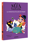 MISTERIOSA ESCUELA DE MAGIA - MIA FANTASIA 8, LA