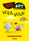 VOLA, VOLA! (ROB&OT Nº 5)