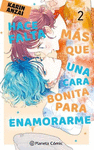 HACE FALTA MÁS QUE UNA CARA BONITA PARA ENAMORARME Nº 2