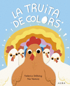 TRUITA DE COLORS, LA
