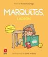 MARQUITOS, LADRON ( CON LETRA MAYUSCULA )