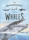 MAGNIFICENT BOOK OF WHALES, THE