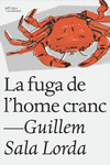 FUGA DE L' HOME CRANC, LA