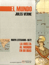 MAPA LITERARIO 1872. LA VUELTA AL MUNDO EN 80 DIAS
