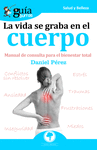 GUÍABURROS LA VIDA SE GRABA EN EL CUERPO