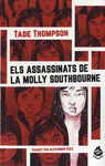 ASSASSINATS DE LA MOLLY SOUTHBOURNE, ELS