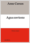 AGUA CORRIENTE (POESIA Y ENSAYOS)