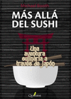 MÁS ALLÁ DEL SUSHI