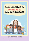CÓMO MEJORAR EL ENGAGEMENT CON TUS ALUMNOS