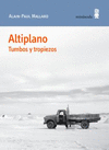 ALTIPLANO. TUMBOS Y TROPIEZOS