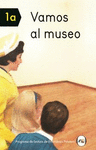 VAMOS AL MUSEO (LIBRO 1A)