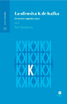 OFENSIVA K DE KAFKA, LA