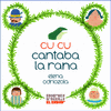 CU CU CANTABA LA RANA