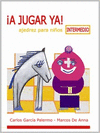 ¡A JUGAR YA! INTERMEDIO (AJEDREZ PARA NIÑOS)
