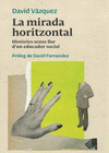 MIRADA HORITZONTAL, LA