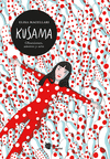 KUSAMA (OBSESIONES, AMORES Y ARTE)