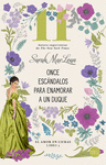 ONCE ESCÁNDALOS PARA ENAMORAR A UN DUQUE (EL AMOR EN CIFRAS LIBFRO 3)