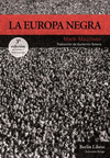 EUROPA NEGRA, LA (3ª EDICIÓN REVISADA Y ACTUALIZADA)