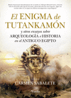ENIGMA DE TUTANKAMÓN, EL (Y OTROS ENSAYOS SOBRE ARQUEOLOGIA E HISTORIA EN EL ANTIGUO EGIPTO)