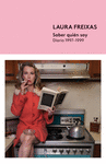 SABER QUIÉN SOY. (DIARIO 1997-1999)