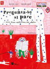 PREGUNTA-HO AL PARE