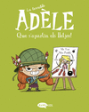 TERRIBLE ADÈLE VOL.5 QUE S'APARTIN ELS LLETJOS!, LA