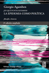 EPIDEMIA COMO POLÍTICA, LA (¿EN QUE PUNTO ESTAMOS?) (3ª EDICION AMPLIADA)