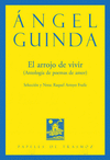 ARROJO DE VIVIR, EL (ANTOLOGIA DE POEMAS DE AMOR)