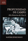 PROFUNDIDAD DE CAMPO (MIS HISTORIAS DE CINE II)