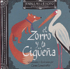 ZORRO Y LA CIGÜEÑA, EL (FABULAS DE ESOPO PARA PEQUEÑITOS)