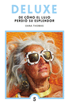 DELUXE (DE COMO EL LUJO PERDIO SU ESPLENDOR)