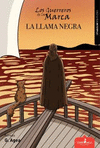 GUERREROS DE LA MARCA 2: LA LLAMA NEGRA, LOS
