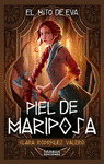 PIEL DE MARIPOSA ( EL MITO DE EVA Nº 1 )