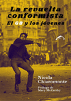 REVUELTA CONFORMISTA, LA. EL 68 Y LOS JOVENES