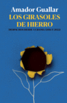 GIRASOLES DE HIERRO, LOS