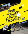 HISTORIA OFICIAL DEL TOUR DE FRANCIA, LA (REVISADA Y ACTUALIZADA)
