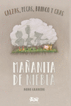 MAÑANITA DE NIEBLA (CALZAS, PECAS, BRINCO Y CHAS)