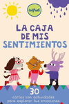 CAJA DE MIS SENTIMIENTOS, LA (30 CARTAS CON ACTIVIDADES PARA EXPLORAR TUS EMOCIONES)