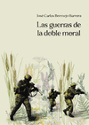 GUERRAS DE LA DOBLE MORAL, LAS