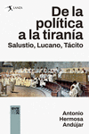 DE LA POLÍTICA A LA TIRANÍA. SALUSTIO, LUCANO, TÁCITO